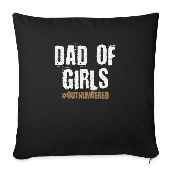 Dad Of Girls Outnumbered Daughter Gifts - Housse de coussin décorative 45 x 45 cm - noir - Devant