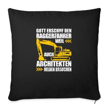 Baggerfahrer Geschenk Lustiger Spruch Bagger - Sofakissenbezug 45 x 45 cm - Schwarz - Vorne