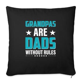Dad Father Grandpas are Dads without Rules - Sofa pillowcase 17,3'' x 17,3'' (45 x 45 cm) - black - Front