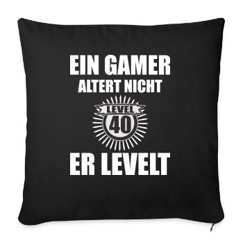 Ein GAMER altert nicht er LEVELT - 40 Jahre - Sofakissenbezug 45 x 45 cm - Schwarz - Vorne