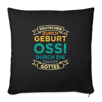 DDR Ostdeutschland Ossi Spruch Geschenk - Sofakissenbezug 45 x 45 cm - Schwarz - Vorne