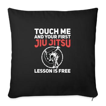 Touch me and your first Jiu jitsu Les... Jiu Jitsu - Housse de coussin décorative 45 x 45 cm - noir - Devant