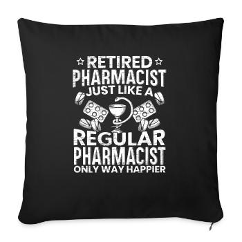 Retired Pharmacist Medicine Medicines - Sofa pillowcase 17,3'' x 17,3'' (45 x 45 cm) - black - Front