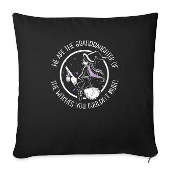 We Are The Granddaughters Of The Witches Feminism - Sofa pillowcase 17,3'' x 17,3'' (45 x 45 cm) - black - Front