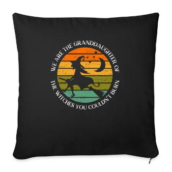 We Are The Granddaughters Of The Witches Feminism - Sofa pillowcase 17,3'' x 17,3'' (45 x 45 cm) - black - Front