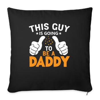 Soon Papa This Guy Is Going to Be a Daddy - Sofa pillowcase 17,3'' x 17,3'' (45 x 45 cm) - black - Front