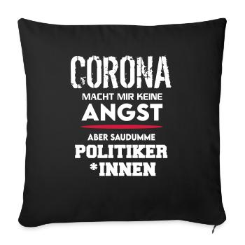 Corona Covid Politiker Saudumm CDU SPD - Sofakissenbezug 45 x 45 cm - Schwarz - Vorne