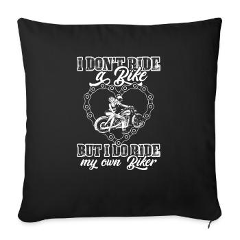 I Ride My Own Ride My Own Biker Lover or Mechanic - Sofa pillowcase 17,3'' x 17,3'' (45 x 45 cm) - black - Front