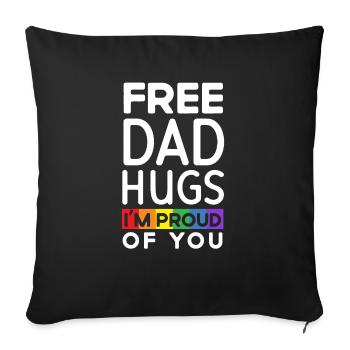 Free Dad Hugs I'm Proud Of You Lover Pride Month - Sofa pillowcase 17,3'' x 17,3'' (45 x 45 cm) - black - Front