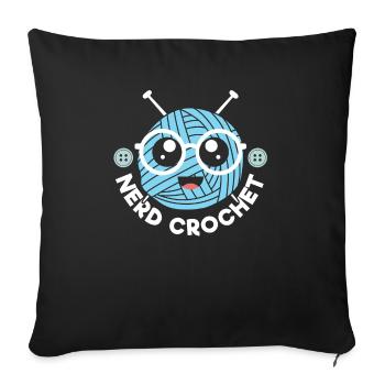 Nerd Crochet Yarn Collector Crocheting Knitting - Sofa pillowcase 17,3'' x 17,3'' (45 x 45 cm) - black - Front