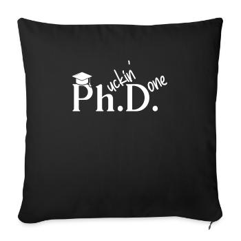 Phuckin hat Doktor der Philosophie Graduierung - Sofakissenbezug 45 x 45 cm - Schwarz - Vorne