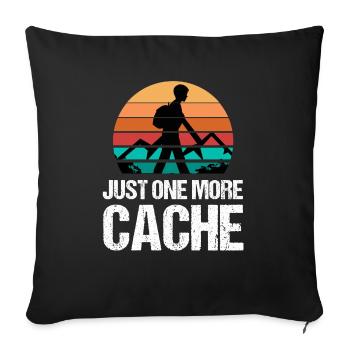 Geocaching One more Geocache Outdoor Geocacher - Sofakissenbezug 45 x 45 cm - Schwarz - Vorne