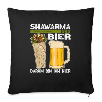 Shawarma und Bier Darum bin ich hier Design - Sofakissenbezug 45 x 45 cm - Schwarz - Vorne