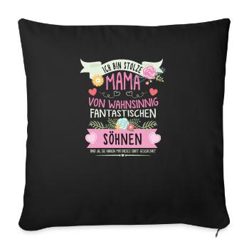 Ich bin stolze Mama von fantastischen Söhnen - Sofakissenbezug 45 x 45 cm - Schwarz - Vorne