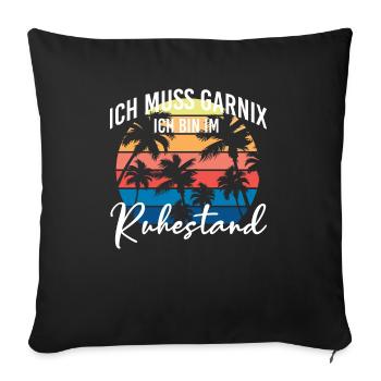 Lustige Rentner Sprüche - Sofakissenbezug 45 x 45 cm - Schwarz - Vorne