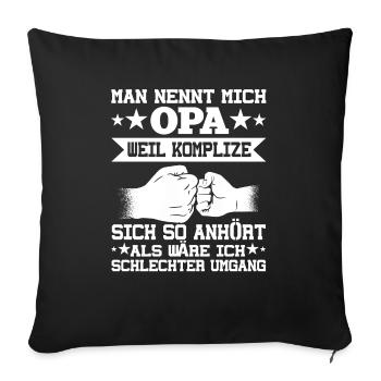 Man nennt mich Opa Lustiger Spruch Geschenk Opi - Sofakissenbezug 45 x 45 cm - Schwarz - Vorne