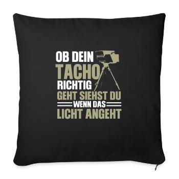 Funny Speed Camera Saying Design - Sofa pillowcase 17,3'' x 17,3'' (45 x 45 cm) - black - Front