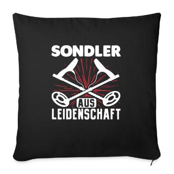 Sondler Aus Leidenschaft Sondel Sondengänger - Sofakissenbezug 45 x 45 cm - Schwarz - Vorne