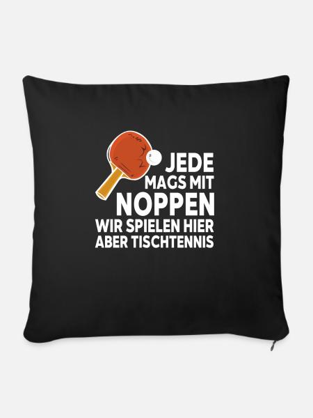 Tischtennis zweideutiger Spruch Noppen Schläger - Sofakissenbezug 45 x 45 cm - Schwarz