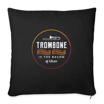 Trombone Musician Funny Gift idea - Sofa pillowcase 17,3'' x 17,3'' (45 x 45 cm) - black - Front