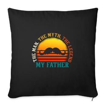 The Man The Myth The Legend Father - Sofa pillowcase 17,3'' x 17,3'' (45 x 45 cm) - black - Front