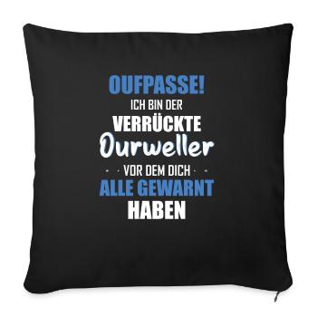 Odenwald Oufpasse bin der Verrückte Odenwälder - Sofakissenbezug 45 x 45 cm - Schwarz - Vorne