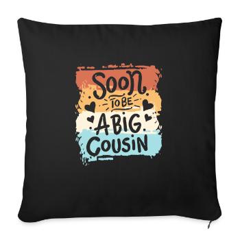 Big Cousin Cousin Family Birth Gift - Sofa pillowcase 17,3'' x 17,3'' (45 x 45 cm) - black - Front
