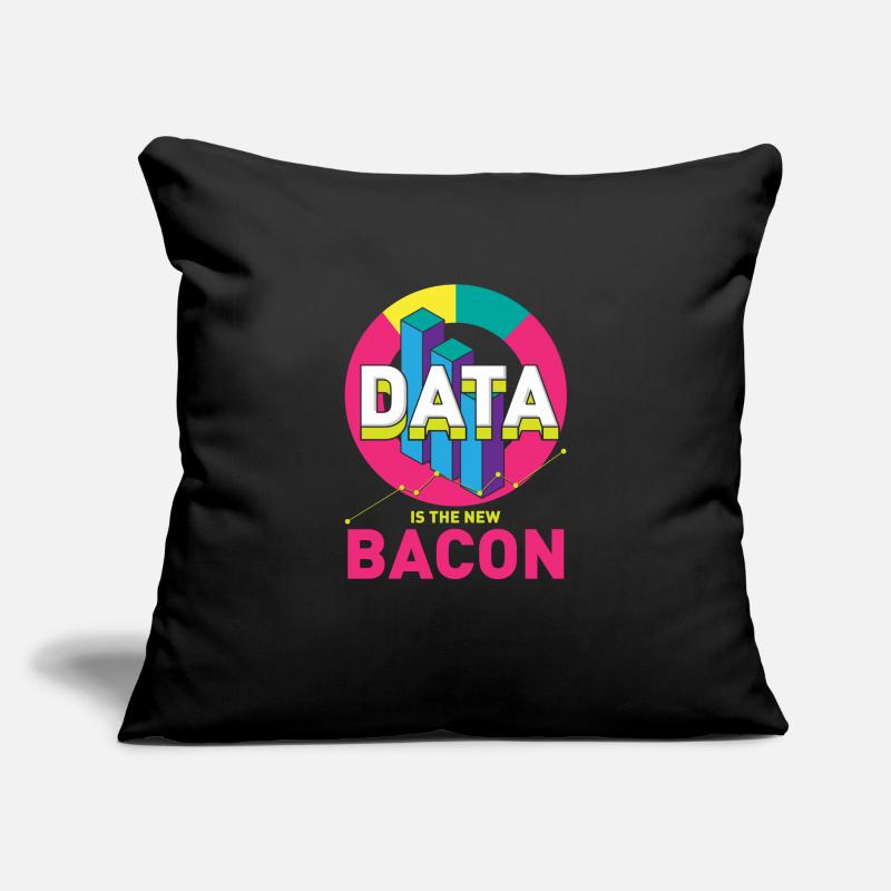 Daten sind das neue Bacon-Geschenk für einen Sofakissenbezug 45 x 45 cm