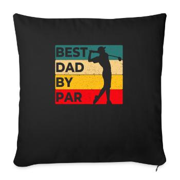 Best Dad By Par Father's Day Golf Funny Golf Lover - Sofa pillowcase 17,3'' x 17,3'' (45 x 45 cm) - black - Front
