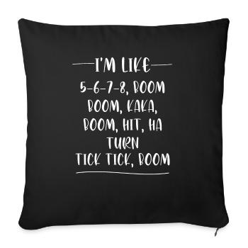 Dance Teacher Jazz Hip Hop Ballet Dance School - Sofa pillowcase 17,3'' x 17,3'' (45 x 45 cm) - black - Front