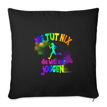 Läuferin, die tut nix, die will nur joggen, Jogger - Sofakissenbezug 45 x 45 cm - Schwarz - Vorne