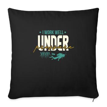 I Work Well Under Pressure Scuba Diving - Sofa pillowcase 17,3'' x 17,3'' (45 x 45 cm) - black - Front