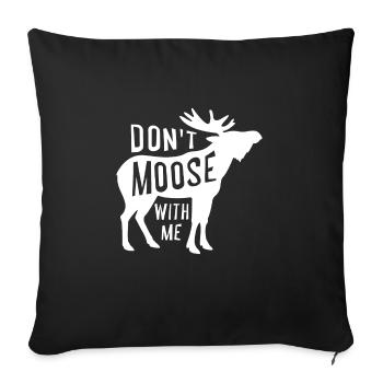 Canadian Hunting - Dont Moose With Me - Housse de coussin décorative 45 x 45 cm - noir - Devant