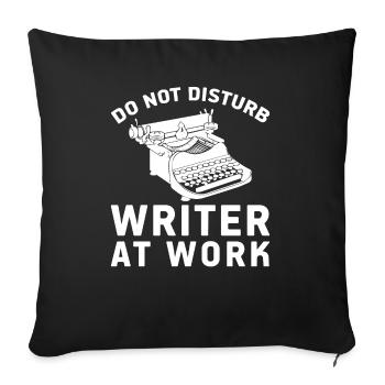 Do Not Disturb Writer At Work Cute Writing Author - Housse de coussin décorative 45 x 45 cm - noir - Devant