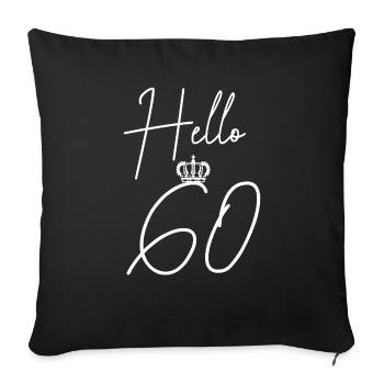 60 years birthday gift - Sofa pillowcase 17,3'' x 17,3'' (45 x 45 cm) - black - Front