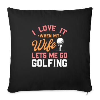 "I Love My Wife" Gift for a Golfer - Sofa pillowcase 17,3'' x 17,3'' (45 x 45 cm) - black - Front