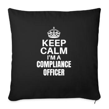 Keep Calm Ich bin ein Compliance-Beauftragter, lustige Job Desi - Sofakissenbezug 45 x 45 cm - Schwarz - Vorne