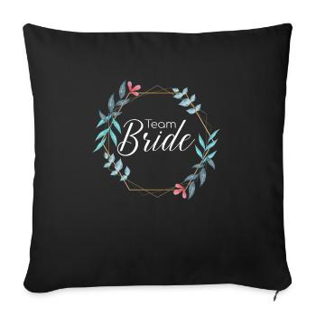 Team Bride - Stag do Bride - Sofa pillowcase 17,3'' x 17,3'' (45 x 45 cm) - black - Front