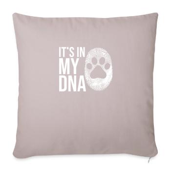 Dog It’s Dans My DNA Chiens Gene DNA propriétaire de chien - Housse de coussin décorative 45 x 45 cm - taupe clair - Devant