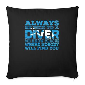 Soyez gentil à un plongeur Scuba Diving Buddy - Housse de coussin décorative 45 x 45 cm - noir - Devant