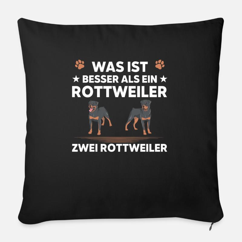 was ist besser als ein Rottweiler zwei Rottweiler - Sofakissenbezug 45 x 45 cm - Schwarz