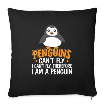 Penguins Can't Fly I Can't Fly I Am A Penguin - Sofa pillowcase 17,3'' x 17,3'' (45 x 45 cm) - black - Front