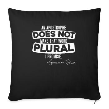 An apostrophe does not make the word plural - Sofa pillowcase 17,3'' x 17,3'' (45 x 45 cm) - black - Front