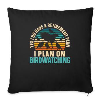 Retirement plan bird watching ornithologist - Sofa pillowcase 17,3'' x 17,3'' (45 x 45 cm) - black - Front