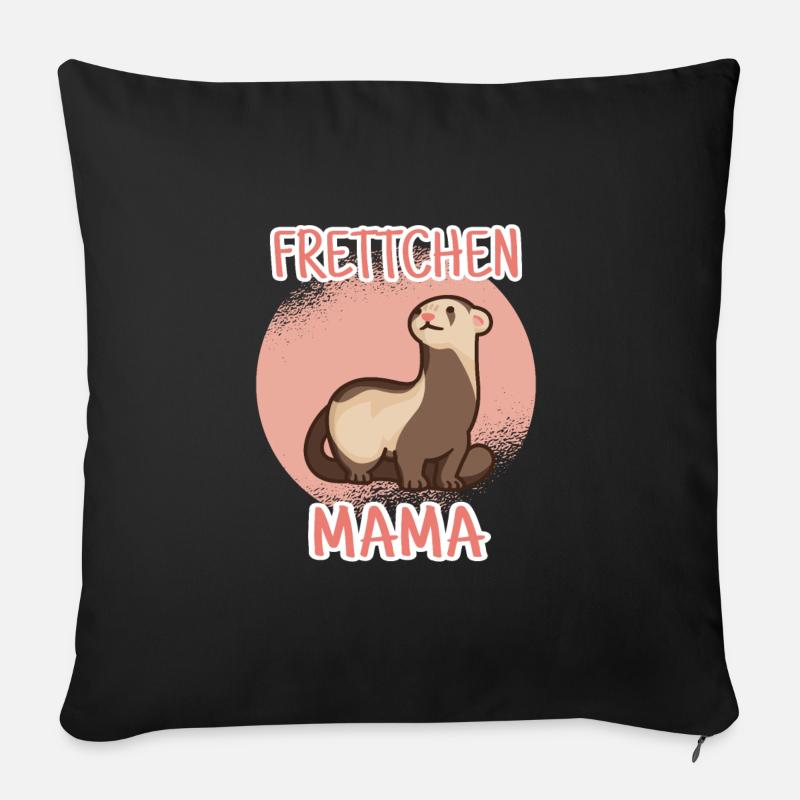 Frettchen Mama Haustier Frettchen - Sofakissenbezug 45 x 45 cm - Schwarz