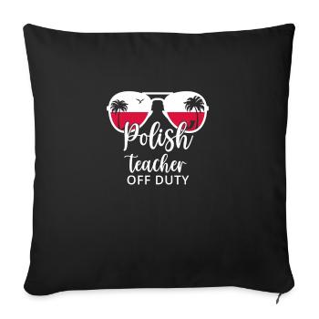 Polish Teacher Off Duty College Summer Vacation - Sofa pillowcase 17,3'' x 17,3'' (45 x 45 cm) - black - Front