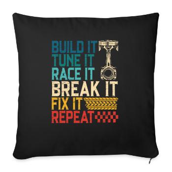 Build It Tune It Race It Break It Fix It Repeat - Housse de coussin décorative 45 x 45 cm - noir - Devant