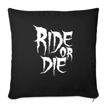 Ride or the gift bike cyclist sport - Sofa pillowcase 17,3'' x 17,3'' (45 x 45 cm) - black - Front