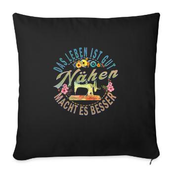 Nähen schneidern Nadelarbeit Nähspruch - Sofakissenbezug 45 x 45 cm - Schwarz - Vorne