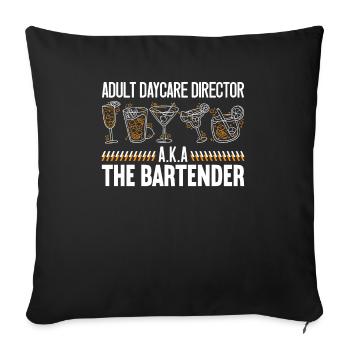 Adult Daycare Director AKA Bartender Mixologist - Sofa pillowcase 17,3'' x 17,3'' (45 x 45 cm) - black - Front
